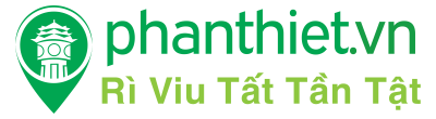 Phan Thiết Review Tất Tần Tật – Review Phan Thiết